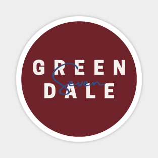 Greendale Seven Magnet